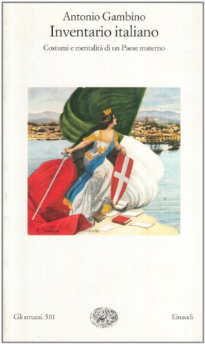 Inventario italiano. Costumi e mentalità di un paese materno - copertina