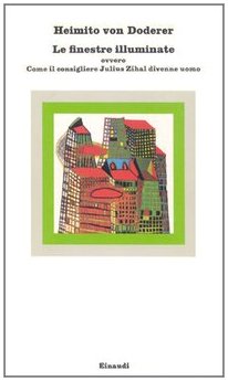 Le finestre illuminate ovvero Come il consigliere Julius Zihal divenne uomo - copertina