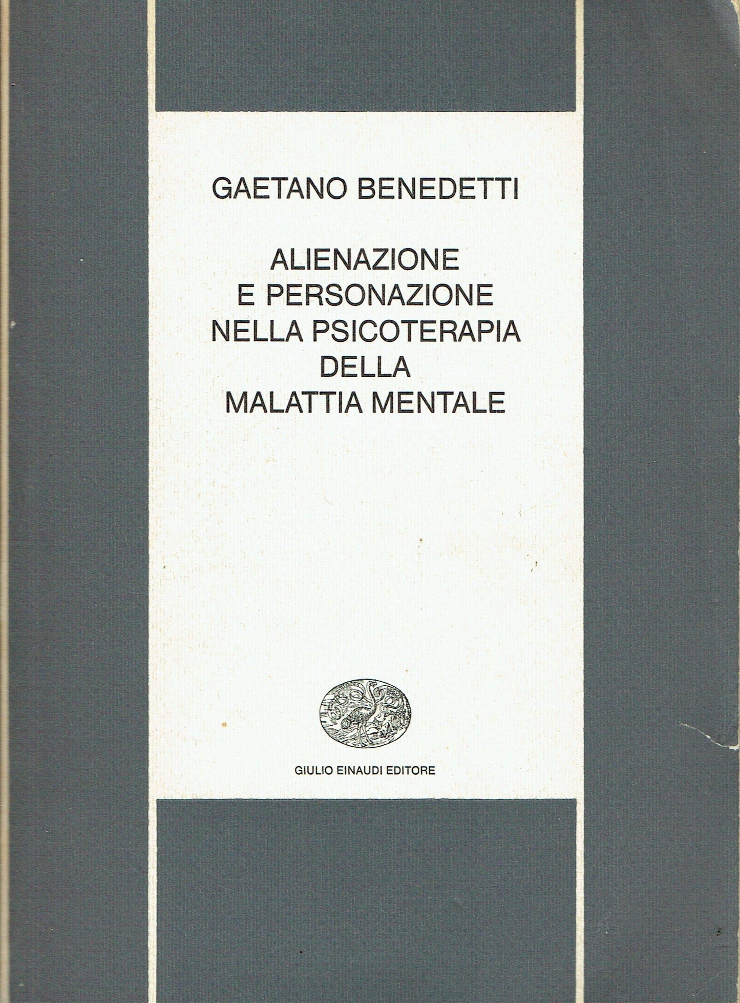 Alienazione e personazione nella psicoterapia della malattia mentale - copertina
