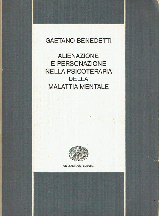 Alienazione e personazione nella psicoterapia della malattia mentale - copertina