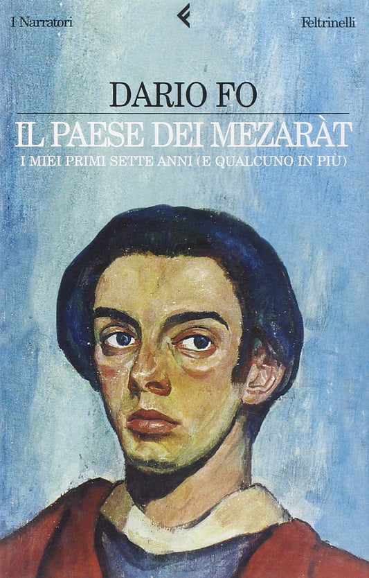 Il paese dei mezaràt. I miei primi sette anni (e qualcuno in più) - copertina