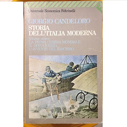 Storia dell'Italia moderna. La prima guerra mondiale, il dopoguerra, l'avvento del fascismo (Volume 8) - copertina