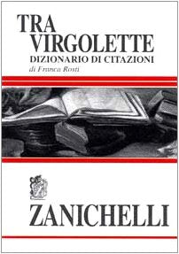 Tra virgolette. Dizionario di citazioni - copertina