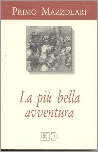 La più bella avventura. Sulla traccia del «prodigo» - copertina