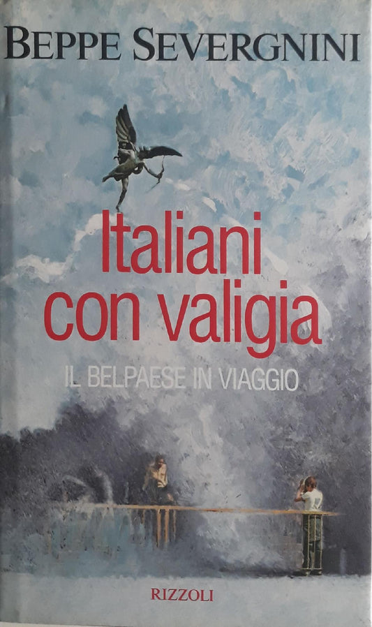 Italiani con valigia : il belpaese in viaggio - copertina
