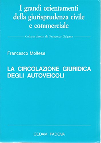 La circolazione giuridica degli autoveicoli - copertina