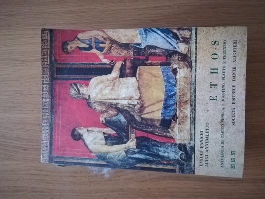 ETHOS: antologia di Tacito, Seneca, S.Agostino, Plauto e Terenzio - copertina