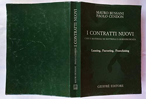 I contratti nuovi. Casi e materiali di dottrina e giurisprudenza. Leasing, factoring, franchising - copertina