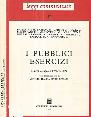 I pubblici esercizi. Legge 25 agosto 1991, n. 287 - copertina