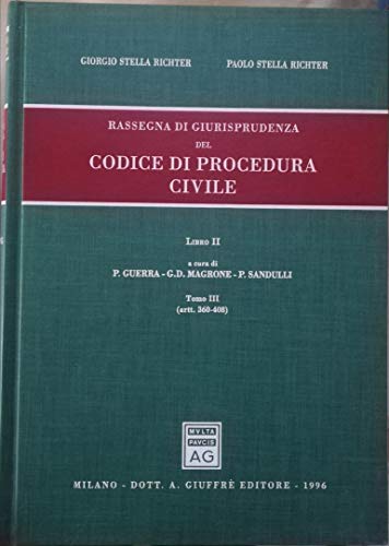 Rassegna di giurisprudenza del Codice di procedura civile. Artt. 360-408 (Vol. 2/tomo 3) - copertina