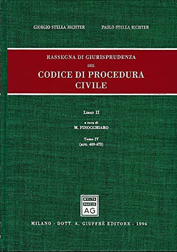 Rassegna di giurisprudenza del Codice di procedura civile. Artt. 409-473 (Vol. 2/tomo 4) - copertina