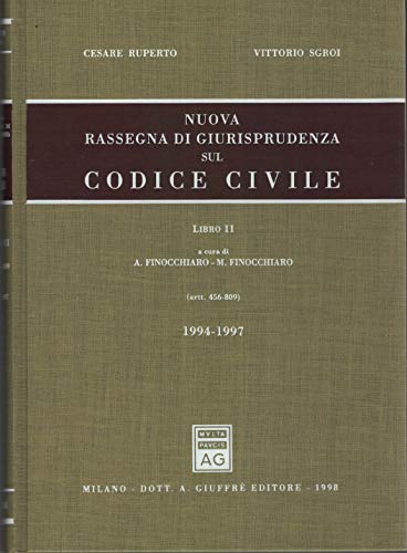 Nuova rassegna di giurisprudenza sul Codice civile. Aggiornamento 1994-1997 Artt. 456-809 (Vol. 2) - copertina