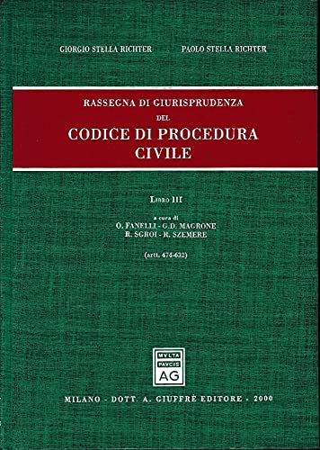 Rassegna di giurisprudenza del Codice di procedura civile. Artt. 474-632 (Vol. 3) - copertina