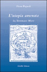 Utopia avverata. Io,Tommaso Moro - copertina