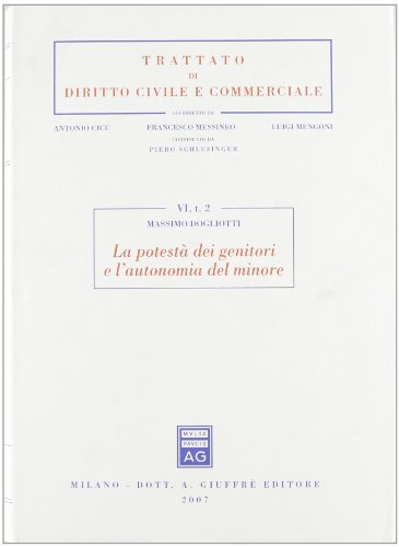Trattato di Diritto Civile e Commerciale. La potestà dei genitori e l'autonomia del minore - copertina