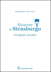 Ricorrere a Strasburgo. Presupposti e procedura - copertina
