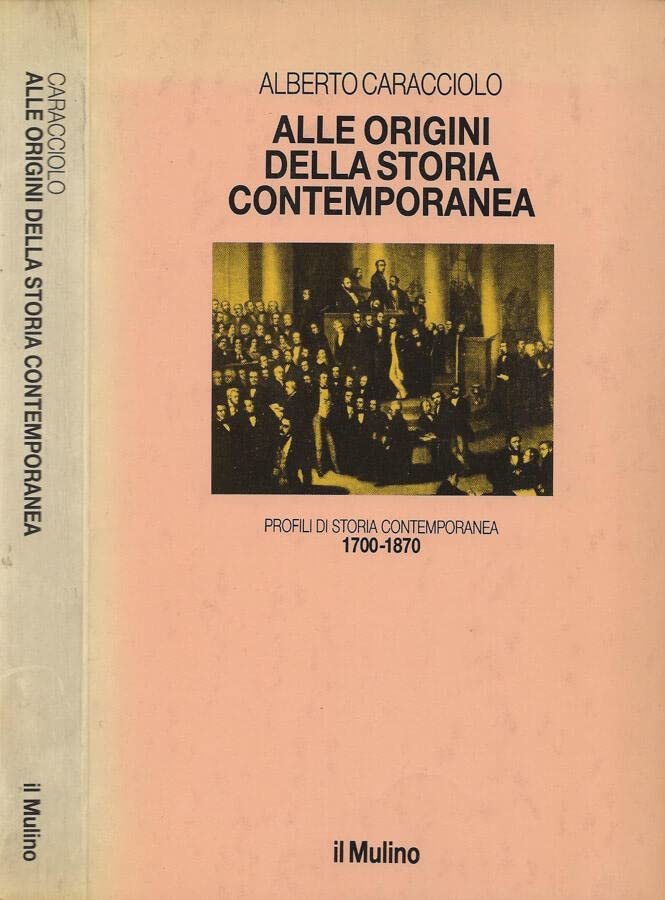 Alle origini della storia contemporanea (1700-1870) - copertina