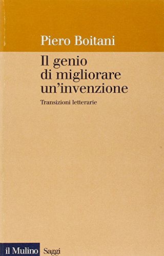 Il genio di migliorare un'invenzione. Transizioni letterarie - copertina
