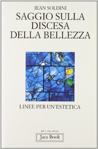 Saggio sulla discesa della bellezza. Linee per un'estetica - copertina