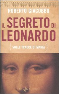 Il segreto di Leonardo (sulle tracce di Maria) - copertina