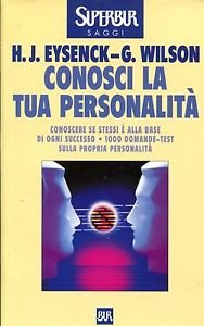 Conosci la tua personalità. Conoscere se stessi è alla base di ogni successo. 1000 domande-test sulla propria personalità - copertina