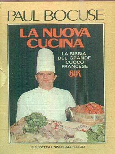 La nuova cucina: la bibbia del grande cuoco francese - copertina