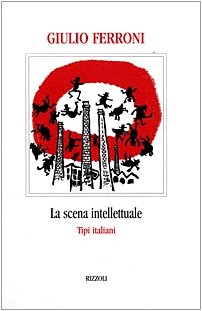 La scena intellettuale. Tipi italiani - copertina