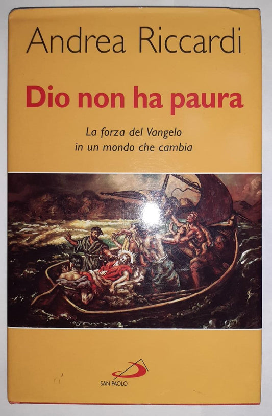 Dio non ha paura : la forza del Vangelo in un mondo che cambia - copertina
