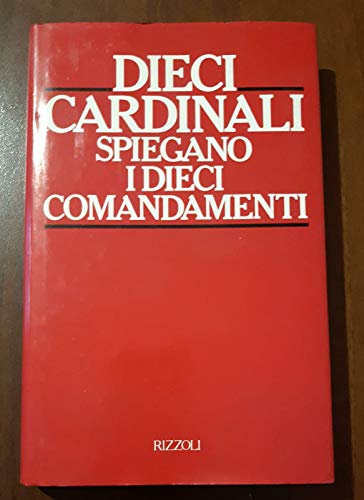 Dieci cardinali spiegano i dieci comandamenti - copertina
