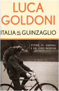 Italia al guinzaglio. Storie di animali e dei loro padroni - copertina