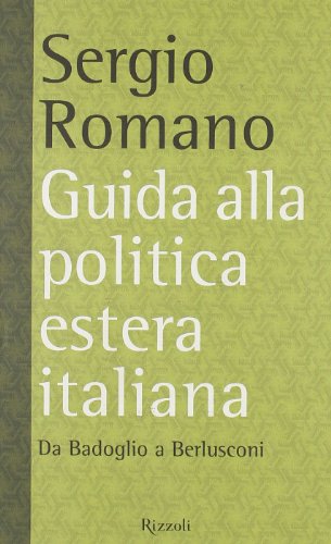 Guida alla politica estera italiana. Da Badoglio a Berlusconi - copertina