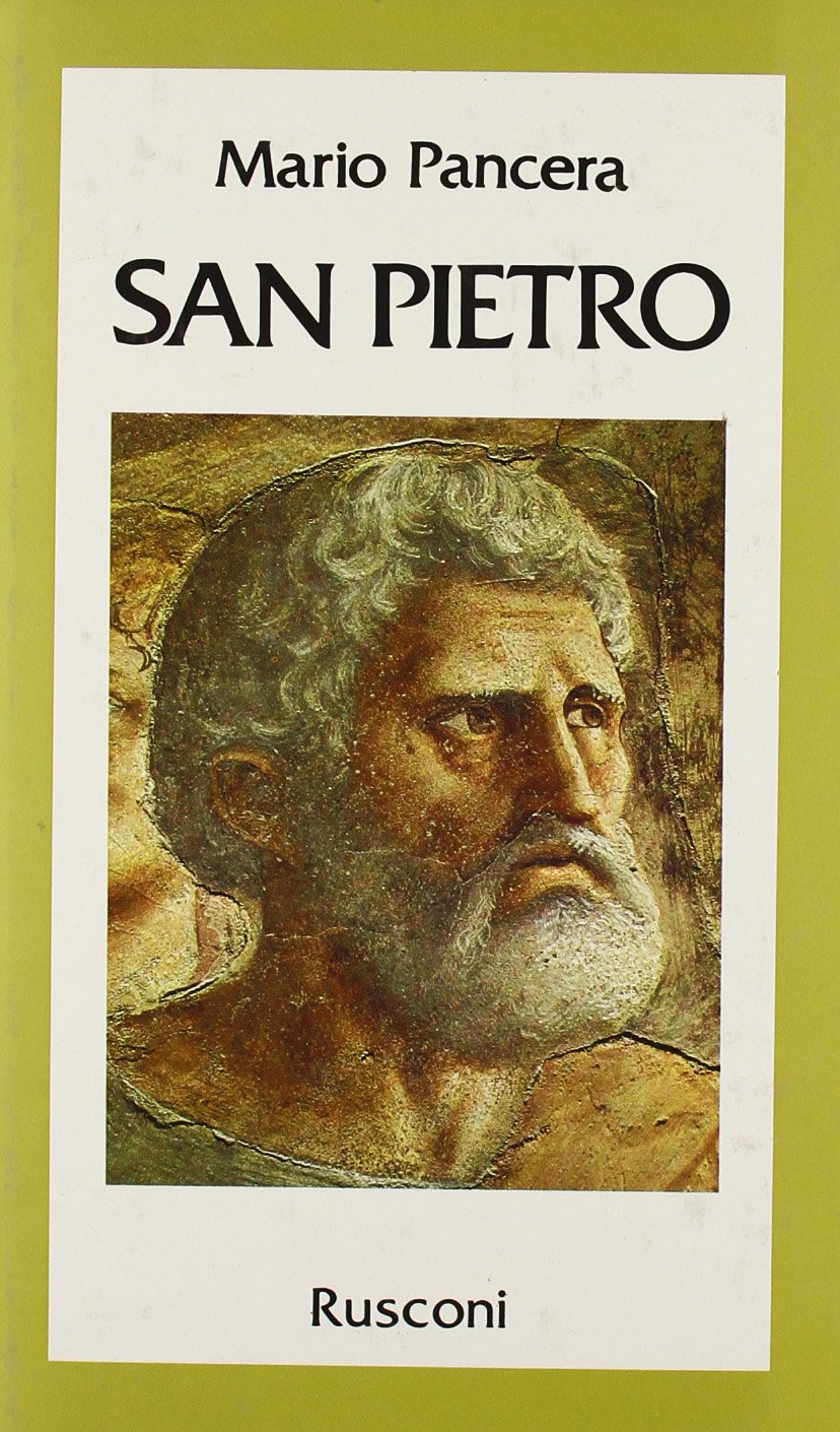 San Pietro. La vita, le speranze, le lotte e le tragedie dei primi cristiani - copertina