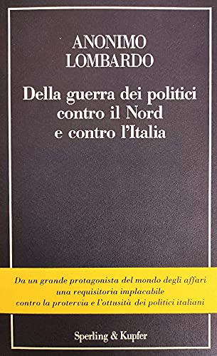 Della guerra dei politici contro il Nord e contro l'Italia - copertina