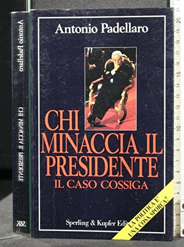 Chi minaccia il presidente. Il caso Cossiga - copertina