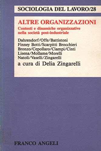 Altre organizzazioni. Contesti e dinamiche organizzative nella società post-industriale - copertina