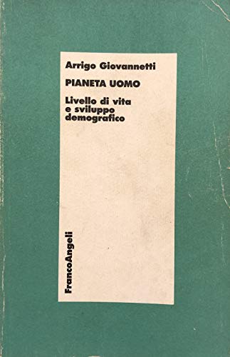 Pianeta uomo. Livello di vita e sviluppo demografico - copertina