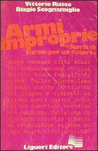 Armi improprie. "Storia di parole per un futuro" - copertina