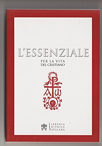 L'essenziale per la vita del cristiano. Preghiere e verità della Chiesa Cattolica - copertina