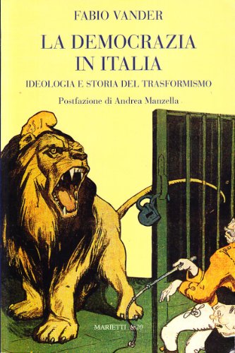 La democrazia in Italia. Ideologia e storia del trasformismo - copertina