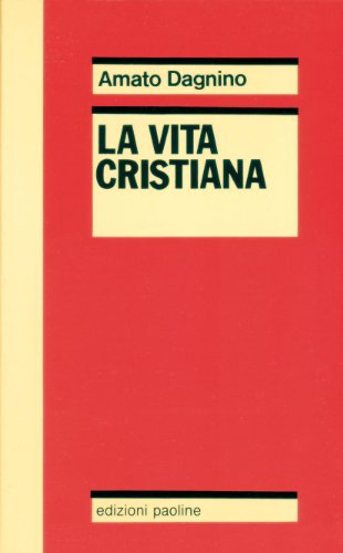 La vita cristiana o il mistero pasquale del Cristo mistico - copertina
