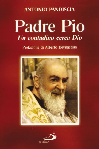 Un contadino cerca Dio. Padre Pio - copertina