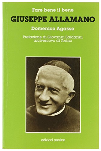 Fare bene il bene. Giuseppe Allamano - copertina