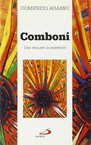 Comboni. Una vita per la missione - copertina