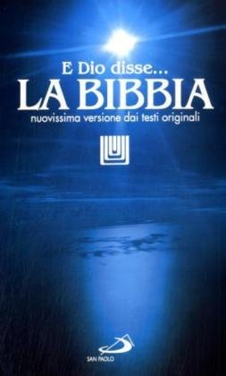La Bibbia. E Dio disse? Nuovissima versione dai testi originali - copertina