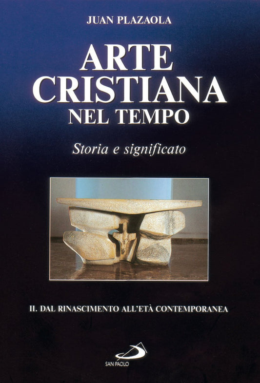 Arte cristiana nel tempo. Storia e significato. Dal Rinascimento all'età contemporanea (Vol. 2) - copertina