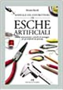 Manuale del costruttore di esche artificiali. Metodi autocostruttivi e tecniche di montaggio per gli artificiali da spinning - copertina