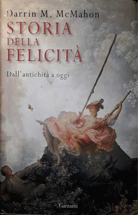 Storia della felicità : dall'antichità a oggi - copertina