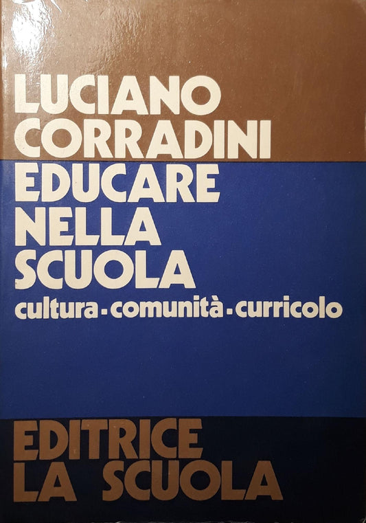 Educare nella scuola : cultura, comunita, curricolo - copertina