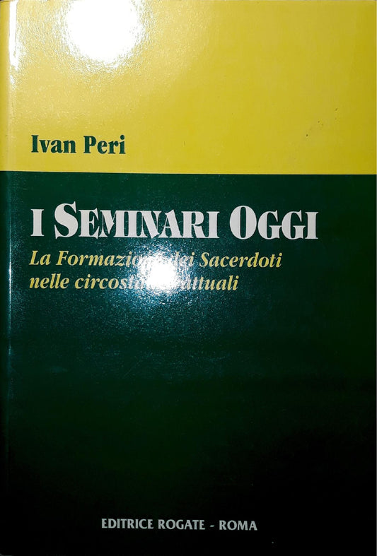 I seminari oggi: la formazione dei sacerdoti nelle circostanze attuali - copertina