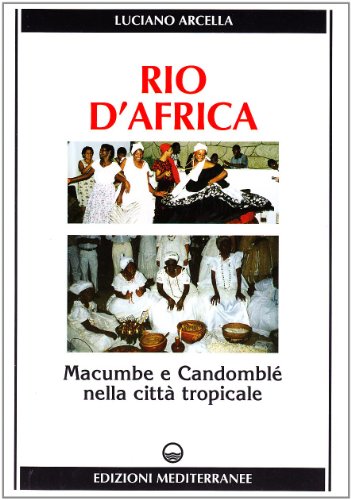 Rio d\'Africa. Macumba e candomblé nella città tropicale - copertina